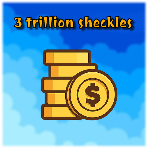 3 Trillion Sheckles